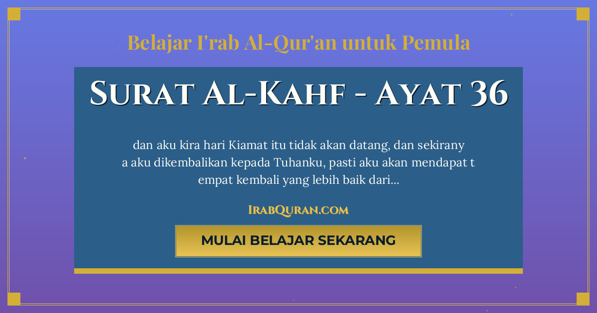 Thumbnail Surat Al-Kahf Ayat 36