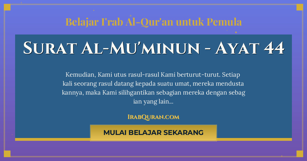 Thumbnail Surat Al-Mu'minun Ayat 44