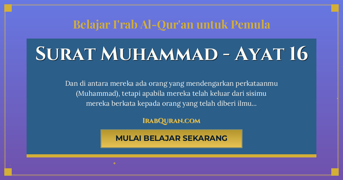 Thumbnail Surat Muhammad Ayat 16