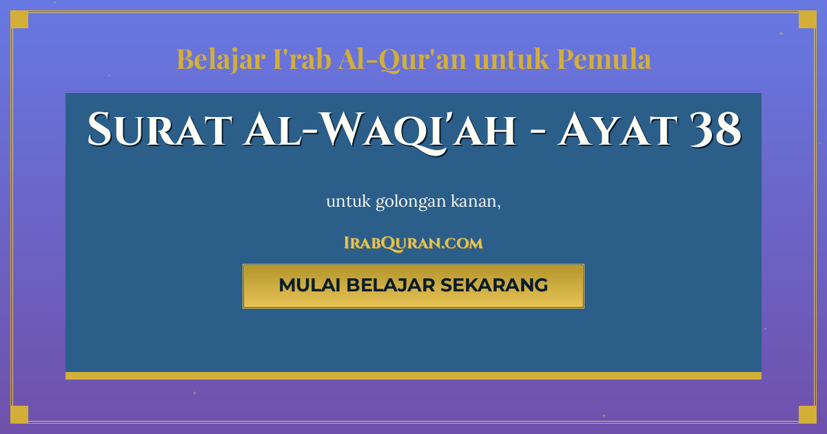 Thumbnail Surat Al-Waqi'ah Ayat 38