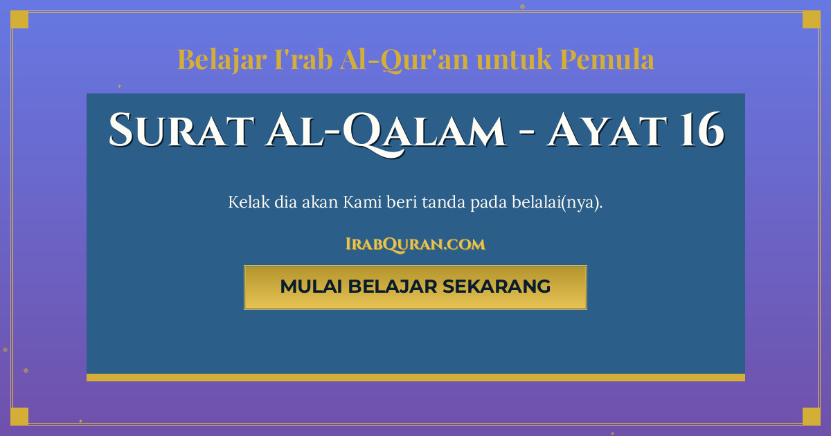Thumbnail Surat Al-Qalam Ayat 16